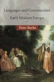 Languages and Communities in Early Modern Europe (0521535867) by Burke, Peter