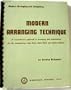 Modern arranging technique: A comprehensive approach to arranging and orchestration for the contemporary stage band, dance band, and studio orchestra (Modern arranging and composing)