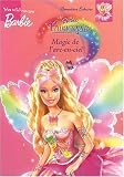 Barbie Fairytopia : Magie de l arc-en-ciel