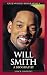 Will Smith: A Biography (Greenwood Biographies)