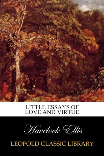 little essays of love and virtue