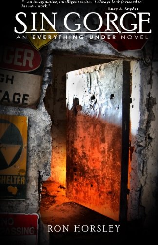 Sin Gorge: A John Flicker Novel, by Ron Horsley