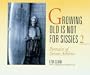 Growing Old Is Not for Sissies II: Portraits of Senior Athletes (Bk. 2)