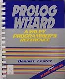 Prolog wizard : a Wiley programmer's reference