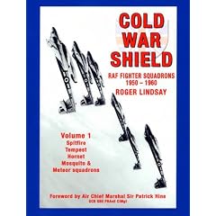 Cold War Shield: v. 1: RAF Fighter Squadrons 1950-1960