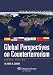 Global Perspectives on Counterterrorism, Second Edition (Aspen Elective)