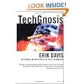 TechGnosis: Myth, Magic & Mysticism in the Age of Information: Myth, Magic and Mysticism in the Age of Information (Five Star Paperback)