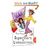 Superstars und Liebesstress aus der Reihe Freche Mädchen - freche Bücher Superstars und Liebesstress aus der Reihe Freche Mädchen - freche Bücher