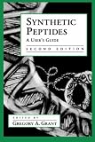 Synthetic Peptides: A User's Guide (Advances in Molecular Biology)