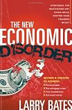 The New Economic Disorder: Strategies for Weathering Any Crisis While Keeping Your Finances Intact
