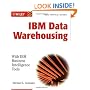 IBM Data Warehousing: With IBM Business Intelligence Tools