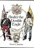 Under the double eagle : three centuries of history in Austria and Hungary