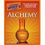 The Complete Idiot's Guide to Alchemy