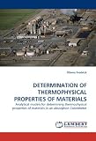 DETERMINATION OF THERMOPHYSICAL PROPERTIES OF MATERIALS: Analytical models for determining thermophysical properties of materials in an absorption Calorimeter