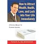 How to Attract Wealth, Health, Love, and Luck into&hellip de Aiman A AL-Maimani