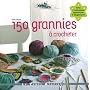 150 grannies � crocheter de Edie Eckman