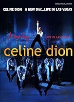 Celine Dion -- A New Day Live in Las Vegas: Piano/Vocal/Chords Celine Dion -- A New Day Live in Las Vegas: Piano/Vocal/Chords