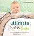 The Ultimate Book of Baby Knits