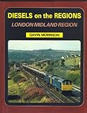 Diesels on the regions. London Midland Region