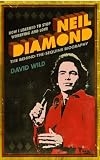 How I Learned to Stop Worrying and Love Neil Diamond