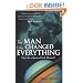 The Man Who Changed Everything: The Life of James Clerk Maxwell