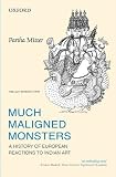 Much maligned monsters : a history of European reactions to Indian art