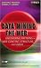Data Mining the Web: Uncovering Patterns in Web Content, Structure, and Usage