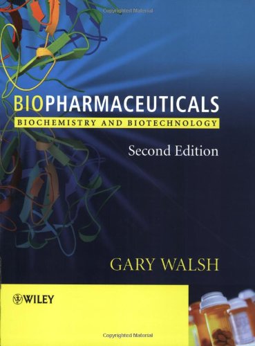 Biopharmaceuticals: Biochemistry and Biotechnology