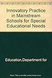 Innovatory practice in mainstream schools for special educational needs