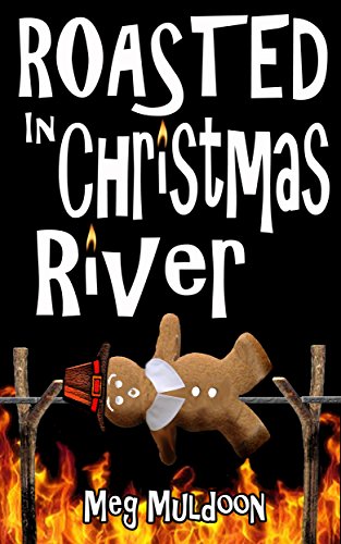 Roasted in Christmas River: A Christmas Cozy Mystery Novella (Christmas River Cozy)