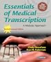 Essentials of Medical Transcription: A Modular Approach, 2nd Revised Edition