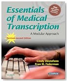 Essentials of Medical Transcription: A Modular Approach, 2nd Revised Edition