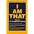 I Am That: Talks with Sri Nisargadatta Maharaj Reprint Edition by Maharaj, Nisargadatta (1990)