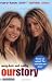 Mary-Kate & Ashley: Our Story--Updated edition: The Official Biography