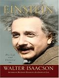 Einstein: His Life and Universe (Thorndike Press Large Print Nonfiction Series)