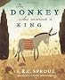The Donkey Who Carried a King