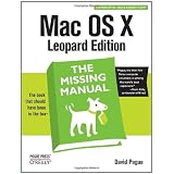 Mac OS X Leopard: The Missing Manual (Missing Manuals)by David Pogue