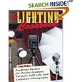 The Lighting Cookbook: Foolproof Recipes for Perfect Glamour, Portrait, Still Life and... by Jenni Bidner and Jen Bidner