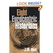Eight Eurocentric Historians