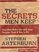 The Secrets Men Keep: How Men Make Life and Love Tougher Than It Has to Be (Walker Large Print)