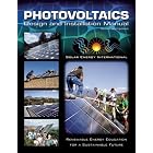 Photovoltaics: Design and Installation Manual by Solar Energy International