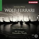 Ermanno Wolf-Ferrari: Orchestral Works