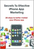 Secrets to Effective iPhone App Marketing