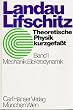 Theoretische Physik kurzgefa�t I. Mechanik, Elektrodynamik