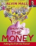 Show me the money