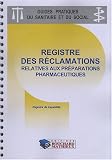 Registre des r�clamations relatives aux pr�parations pharmaceutiques