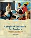 Computer Education for Teachers: Integrating Technology into Classroom Teaching with Computer Lab CD-ROM and PowerWeb