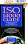 ISO 14000 Guide: The New International Environmental Management Standards