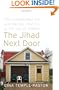 The Jihad Next Door: The Lackawanna Six and Rough Justice in an Age of Terror