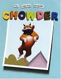 The Fabulous Bouncing Chowder